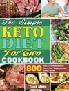 The Simple Keto Diet For Two Cookbook