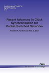 Recent Advances in Clock Synchronization for Packet-Switched Networks