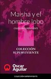 Maisha y el hombre lobo