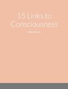 15 Links to Consciousness