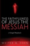 The Faithfulness of Jesus the Messiah