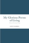 My Glorious Poems of Living