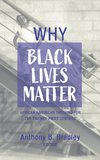 Why Black Lives Matter