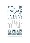 Four Loop Learning