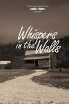 Whispers in the Walls