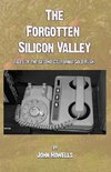 The Forgotten Silicon Valley