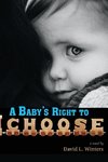 A Baby's Right to Choose