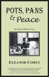 Pots, Pans & Peace--The Legacy of Margaret Corey