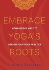 Embrace Yoga's Roots