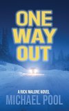 One Way Out