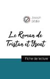 Le Roman de Tristan et Yseut de Joseph Bédier (fiche de lecture et analyse complète de l'oeuvre)