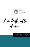 La Difficulté d'être de Jean Cocteau (fiche de lecture et analyse complète de l'oeuvre)