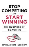 Stop Competing and Start Winning