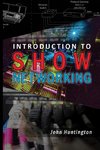 Introduction to Show Networking