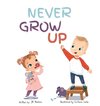 Never Grow Up