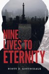 Nine Lives To Eternity