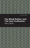 Blind Mother, and the Last Confession