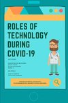 Roles of Technology During Covid-19
