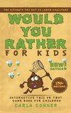 Would You Rather for Kids