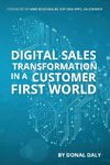 Digital Sales transformation in A Customer First World