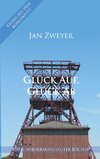 Glück Auf, Glück Ab