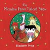 The Meadow Farm Talent Show