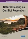 Natural Healing as Conflict Resolution, 1 volume