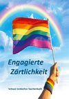 Engagierte Zärtlichkeit