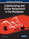 Handbook of Research on Cyberbullying and Online Harassment in the Workplace