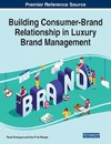 Building Consumer-Brand Relationship in Luxury Brand Management