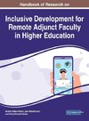 Handbook of Research on Inclusive Development for Remote Adjunct Faculty in Higher Education