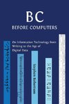 B C, Before Computers