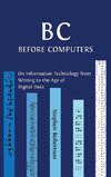 B C, Before Computers