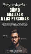 Secretos de Expertos - Cómo Analizar a las Personas