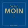 Das Buch MOIN - Na denn man tau