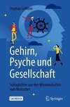 Gehirn, Psyche und Gesellschaft