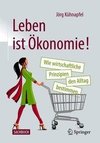 Wie Ökonomie den Alltag bestimmt