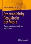 Das verdächtig Populäre in der Musik