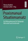 Praxismanual Situationsansatz