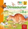 Frag doch mal ... die Maus!: Dinosaurier