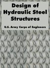 Design of Hydraulic Steel Structures