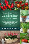 CONTAINER GARDENING for Beginners