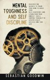 Mental Toughness And Self Discipline