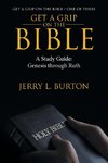 Get a Grip-On the Bible