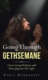 Going Through Gethsemane