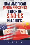 How American Media Presents Crisis of Sino-Us Relations