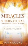 Miracles and the Supernatural Throughout Church History