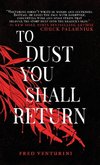 To Dust You Shall Return