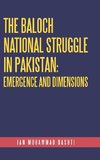 The Baloch National Struggle in Pakistan