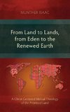 From Land to Lands, from Eden to the Renewed Earth